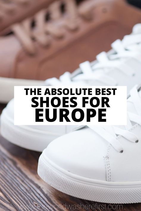 Sandals For Europe Travel, Shoes For Europe Travel Fall Winter, Shoes To Pack For Europe, Travel Shoes Women Europe, Sneakers For Europe Travel, Shoes For Europe Travel Summer, Best Walking Shoes For Europe, Sneakers For Europe, Europe Travel Shoes