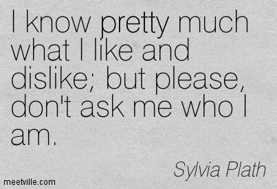 Plath Quotes, Like And Dislike, Sylvia Plath Quotes, Borderline Personality, Sylvia Plath, Personality Disorder, Education Quotes, Infp, A Quote