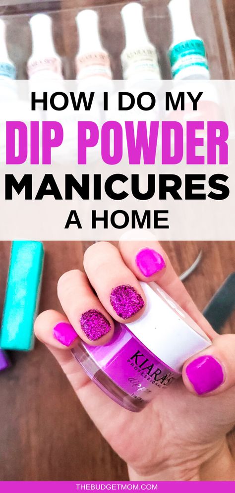 How I Save Money Doing My Dip Powder Nails at Home Nails Natur, Dip Powder Nails At Home, How To Do Dips, Budget Mom, Powder Manicure, Sns Nails, Dip Powder Nails, Dipped Nails, Nails At Home