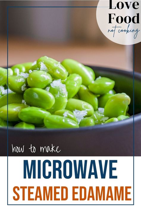 Ever tried cooking edamame in a microwave? This awesome microwave steamed veggie recipe is a healthy snack and a quick and easy appetizer! Click though for the full instructions on how to cook microwave steamed edamame, or get it at: https://lovefoodnotcooking.com/recipes/microwave-steamed-edamame/ Steamed Edamame Recipes, Shelled Edamame Recipes, Cooking Edamame, How To Cook Edamame, Cooked Edamame, Steamed Edamame, Edamame Snack, Microwave Vegetables, Gluten Free Bread Recipe Easy