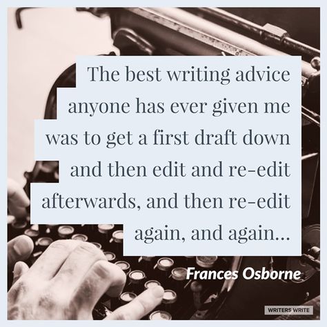 Quotable – Frances Osborne - Writers Write Writing Inspiration Quotes, Writing Quotes Inspirational, Quotes Writing, Writer Tips, Marissa Meyer, Writer Inspiration, Writing Motivation, Writer Quotes, Editing Tips