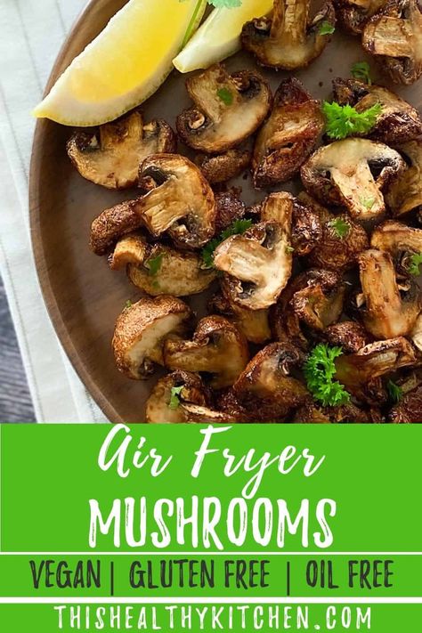 Air Fryer Mushrooms, Healthy Air Fryer, Air Fry Recipes, Vegan Side Dishes, Salad Toppings, Air Fryer Healthy, Air Fryer Recipes Healthy, Healthy Kitchen, Vegan Dinner