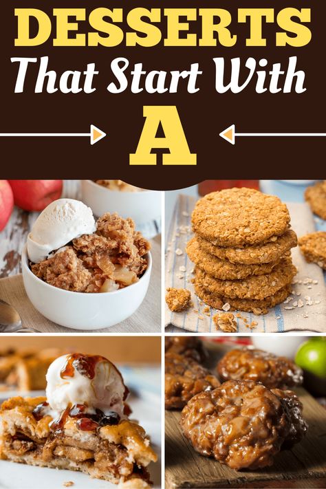 Here are 15 desserts that start with the letter A. Some of our favorites include Apple Pie and Affogato! How many of these have you tried? Foods That Start With The Letter A, Avocado Cheesecake, Pineapple Angel Food, Anise Cookies, Pecan Cobbler, Lime Tart, Fast Desserts, Avocado Chocolate Mousse, Tasty Desserts