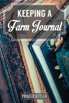 Homestead Journal, Journal Fashion, Farm Journal, Homesteading Diy, Farm Plans, Homestead Farm, Farm Business, Homesteading Skills, Record Keeping