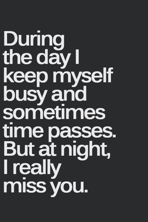 Days go by and not only do I think of you daily but miss you too. It hasn't been the same since. I Miss You Quotes For Him, Missing You Quotes For Him, I Miss You Quotes, Long Distance Love, Missing You Quotes, Boyfriend Quotes, Cute Love Quotes, A Quote, Quotes For Him