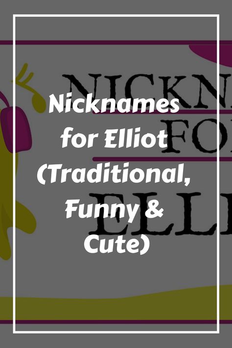 Nicknames are a unique form of endearment reflecting personality, characteristics, or the intonation of the name itself. Elliot, with variants like Elliott, Elliot Name, Funny Nicknames, Strong Names, Name Origins, Cute Nicknames, Hebrew Names, Personality Characteristics, Terms Of Endearment, Funny Names