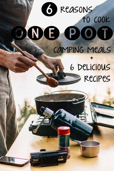 6 one-pot camping meals are easy, fresh, and delicious Camping Bedarf, Easy Camping Meals, Dutch Oven Cooking, Backpacking Food, Campfire Cooking, Camping Recipes, Easy Camping, Camping Supplies, Camp Cooking