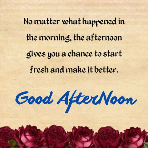 Good Afternoon Quotes Images with Inspirational Blessings, Wishes Sunday Good Afternoon Wishes, Good Afternoon Quotes Good Afternoon Quotes Inspirational, Afternoon Quotes Inspiration, Afternoon Blessings Quotes, Sunday Afternoon Quotes, Good Afternoon Quotes Inspirational, Good Afternoon Quotes For Him, Positive Good Morning Quotes Inspiration Beautiful, Good Afternoon Images Quotes