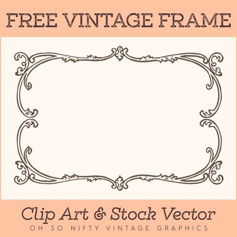 Vintage Clip Art & Stock Vector | Ornate Frame | Oh So Nifty Vintage Graphics Cricut Borders, Vintage Line Art, Text Dividers, Printable Frames, Vintage Clip Art, Graphic Shapes Design, Victorian Frame, Vintage Framed Art, Clip Art Pictures