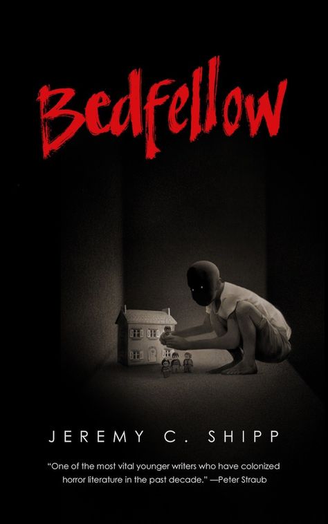 #CoverReveal  Bedfellow by Jeremy C. Shipp Dark Fantasy Novels, Horror Literature, Horror Book Covers, What I Like About You, Unread Books, Recommended Books To Read, Horror Books, Bram Stoker, Psychological Horror