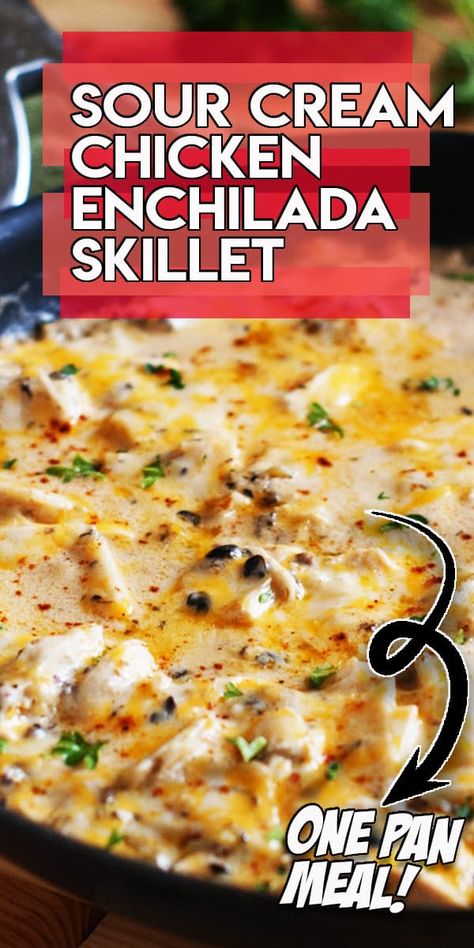 Enchilada Skillet, Chicken Enchilada Skillet, Cream Chicken, Healty Dinner, Sour Cream Chicken, One Pan Dinner, Easy Skillet, Recipes Beef, Green Chiles