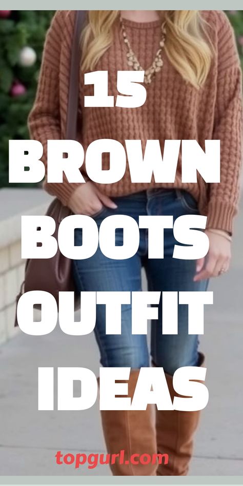 Brown Boots Outfit Ideas Long Brown Boot Outfits, Bed Stu Boots Outfit, Brown Boots Outfit Fall Jeans, Brown Boots With Skirt Outfit, Chunky Brown Chelsea Boots Outfit, Fashion With Boots For Women, Long Tan Boots Outfit Winter, Casual Jeans And Boots Outfit, Over Knee Brown Boots Outfit