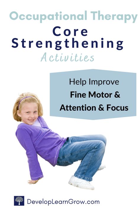 40 Core Exercises for Kids - Fun with OT - DEVELOP LEARN GROW Preschool Stretching Exercises, Preschool Core Strength Activities, Atnr Exercises For Kids, Kids Core Exercises, Grasping Activities Occupational Therapy, Core Strengthening Exercises For Kids, Postural Control Activities For Kids, Occupational Therapy Obstacle Course, Balance Exercises For Kids