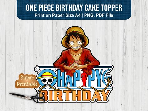 One Piece Topper Printable, One Piece Cake Topper Printable, One Piece Cake Topper, One Piece Cake, Anime Happy Birthday, One Piece Birthdays, Cake Topper Printable, Happy Birthday Banner Printable, One Piece Theme