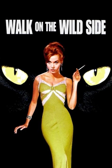 Walk on the wild side (1962) - Edward Dmytryk Laurence Harvey, Jane Fonda Barbarella, Manchurian Candidate, Double Indemnity, The Pink Panther, Barbara Stanwyck, Old Flame, Walk On The Wild Side, Pink Panther