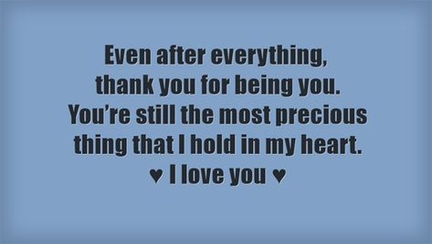 I Still Love You Quotes After Everything, Believe In Love Quotes, Everything Bagel Chicken, I Still Love You Quotes, After Everything, Everything Is Blue, Still Love Her, Love You Quotes, Everything Bagel