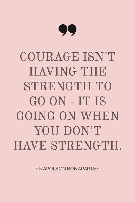 Don't Know What Someone Is Going Through, Having A Good Time Quotes, Inspirational Quotes Positive Strength, Everything Is Going To Work Out Quote, Motivational Strength Quotes, Courage Is Not Having The Strength, Find Strength In Yourself, Inspiring Quotes About New Beginnings, Quotes For Trying Times