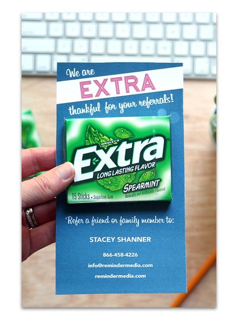 Gum Printable for EXTRA Referrals Marketing Ideas For Home Health Care, Extra Gum Gift Ideas, Marketing Goodies, Referral Ideas, Referral Gifts, Extra Gum, Health Marketing, Marketing Gift, Dental Marketing