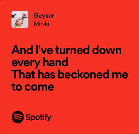 Mitski Song Quotes, I Want You Mitski Lyrics, Mitski Spotify Lyrics, Mitski Lyrics I Bet On Losing Dogs, Why Didn’t You Stop Me Mitski, Theme Song, I Promise, Funny Me, Songs