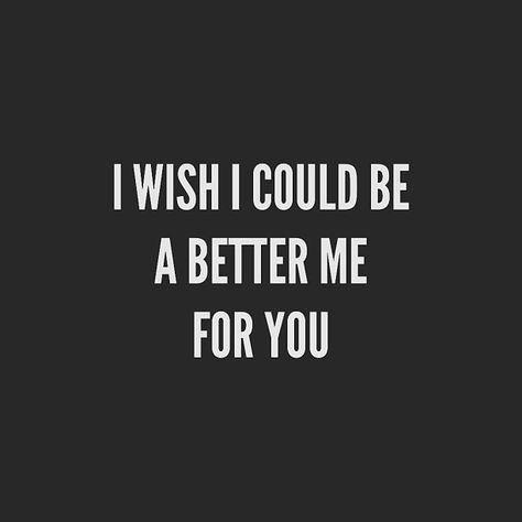 I Tried Quotes, Try Quotes, I Miss You Quotes For Him, Better Me, Mom Life Quotes, I Still Love Him, Couple Quotes, True Friends, Be A Better Person