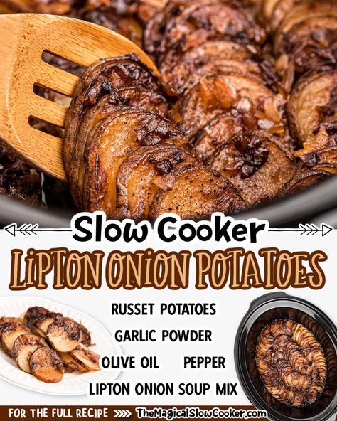 Slow Cook Potatoes, Lipton Onion Potatoes, Onion Soup Potatoes, Cheesy Potato Side Dishes, Cheesy Potatoes Crock Pot, Onion Soup Mix Recipe, Onion Potatoes, Lipton Soup, Buns In My Oven