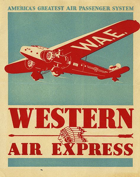 early aviation label for the Western Air Express. Airplane Poster, Vintage Airline Posters, 달력 디자인, Aviation Posters, Vintage Planes, Airplane Art, Vintage Aviation, Vintage Airlines, Vintage Airplanes