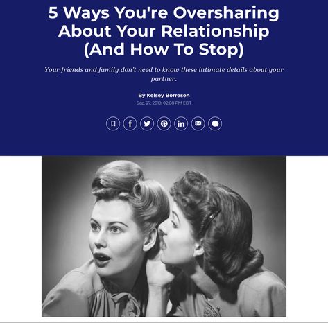 Article: “5 Ways You're Oversharing About Your Relationship” How To Stop Over Sharing, Over Sharing, Relationship Struggles, Professional Advice, Emotional Wellbeing, Relationship Coach, Relationship Problems, Stop It, Ups And Downs