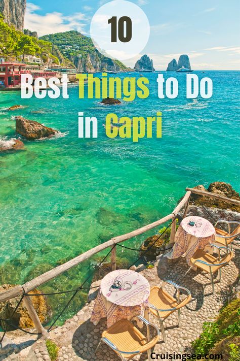 The Best Things to Do in Capri Italy – Top Activities! Island Of Capri Italy, Europe Planning, Italian Islands, Positano Italy Amalfi Coast, Italy Adventure, Sorrento To Capri, Europe Backpacking, Italy Capri, Italy Trip Planning