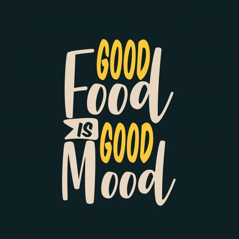 Good food is good mood lettering Premium... | Premium Vector #Freepik #vector #food #star #retro #quote Trying New Foods Quotes, Food Art Quotes, Quotes For Restaurant Walls, Quotes About Food And Love, Enjoy Food Quotes, Funny Food Quotes Hilarious, Funny Restaurant Quotes, Restaurant Quotes Food, Quotes For Food