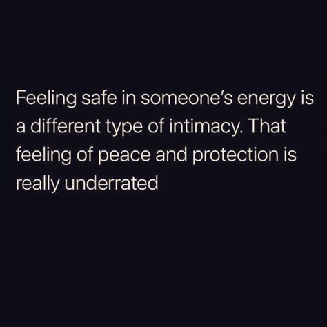 When Im With You I Feel Safe, I Need To Feel Safe Quotes, People Who Make You Feel Safe, I Need A Safe Place, Feeling Safe In Someone's Energy, Being Safe Quotes, Someone Who Makes You Feel Safe, I Want To Be Your Safe Place, How To Make Someone Feel Safe