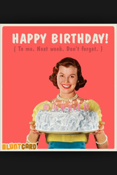 Happy Birthday to ME!! Funny Happy Birthday Meme, Funny Happy Birthday Pictures, Funny Birthday Meme, Funny Images With Quotes, Birthday Reminder, Happy Birthday Meme, Happy Birthday Funny, Happy Birthday Pictures, Sisters Funny