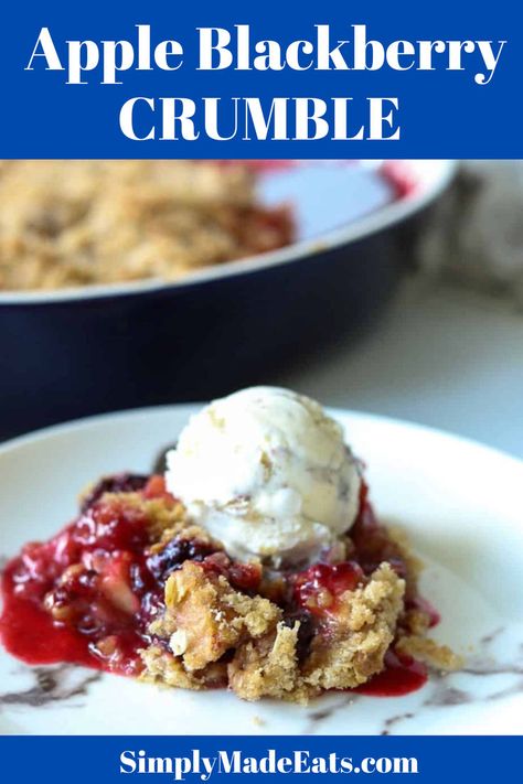 Apple blackberry crumble with vanilla ice cream on plate. 40 Aprons, Blackberry Crumble, Easy Skillet Meals, Hearty Comfort Food, Oat Crumble, Fruit Cobbler, Crumble Recipe, Paleo Treats, Puff Pastry Recipes