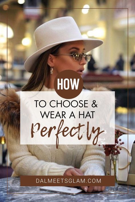 Hats are amazing fashion accessories! Here are tips to choose a classic hat and style it too | Hats | Hats For Women | Hats Fashion #hats Trendy Brimmed Hats For Everyday Wear, Elegant Everyday Fedora Hat, Chic Brimmed Hats For Winter, Trendy Fedora Sun Hat, One Size Fits Most, Chic Fedora Hat, One Size Fits Most, Outfits With Hats For Women, Cowboy Hat Outfit Woman, White Hat Outfit, Fall Hats For Women