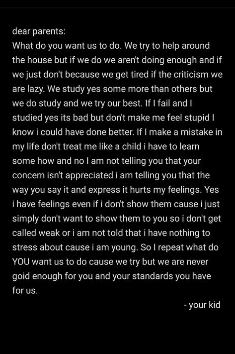 Why Parents Don't Understand, When Parents Don't Understand You Quotes, Why Dont My Parents Understand Me, Parents Don’t Understand, I Don't Think You Understand, I Don’t Understand My Feelings, Why My Parents Don't Love Me, When You Don’t Feel Enough, Please Understand That I'm Trying My Hardest