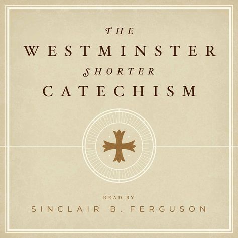 Westminster Catechism, Ligonier Ministries, Holiness Of God, Sunday School Teacher, Modern English, Church History, Bible Teachings, Westminster, Question And Answer