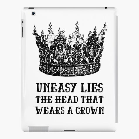 "Shakespeare Quote Uneasy lies the head that wears a crown Henry IV" iPad Case & Skin by violet-hope | Redbubble Uneasy Lies The Head That Wears A Crown, Henry Iv, Shakespeare Quotes, Lip Designs, Digital Gifts, Digital Gift Card, Ipad Models, The Head, The Crown