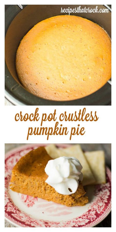 Crock Pot Crustless Pumpkin Pie - This recipe for a crustless version of the holiday favorite bakes up beautifully in your slow cooker freeing up the oven. Throw on a quick pan of pie crust strips and you have the perfect dessert for crust lovers and crust haters alike! Crustless Pumpkin Pie Recipe, Dream Pie, Crockpot Pumpkin, Fall Slow Cooker, Crockpot Dessert, Crockpot Desserts, Fall Slow Cooker Recipes, Crustless Pumpkin Pie, Pie Easy