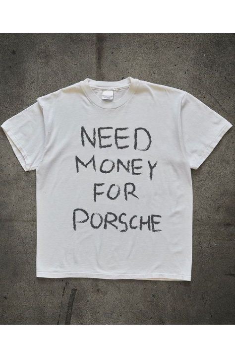 #streetwear #fashion #style #clothing #mensfashion #clothingbrand #womensfashion #tshirt #streetwearfashion #needmoneyforporsche #graphictee #y2k #aesthetic Need Money For Porsche Shirt, Porsche Shirt, Porsche Aesthetic, Need Money For Porsche, Baby Tee Shirts, T Shirt Aesthetic, Winter Fashion Outfits Casual, Car Shirts, 90s Shirts