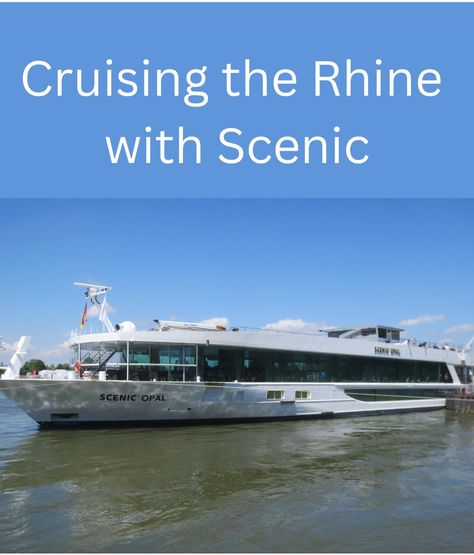 The Travelling Lindfields: A Rhine River Cruise with Scenic Rhine River Cruise, Group Cruise, Bruny Island, Roman Roads, Rhine River, River Cruise, River Cruises, Tips And Advice, Dream Destinations