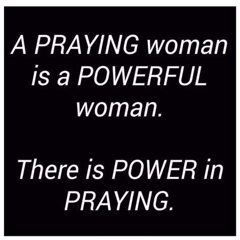 A praying woman is a powerful woman. There is power in praying. Power Of A Praying Woman Quotes, Praying Woman Pictures, Woman Praying Images, Praying Images, Power Of A Praying Woman, Prayerful Woman, A Praying Woman, Cindy Trimm, Prayer Vision Board