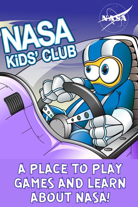 A yellow cartoon alien is driving what appears to be either a race car or an airplane. He is wearing a blue jumpsuit with white gloves as he grips the wheel of the vehicle. Bold white text reads, "NASA Kids' Club. A place to play games and learn about NASA!" Outer Space Facts, Nasa Kids, Club Games, Kids Clubhouse, Nasa Missions, Space Facts, Math Lesson Plans, Cool Science Experiments, Games And Activities