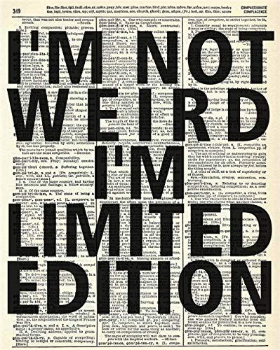 AmazonSmile: I'm Not Weird, I'm Limited Edition Vintage Wall Art Upcycled Dictionary Art Print Poster 8x10 inches, Unframed: Handmade Posters On Wall Bedroom Quotes, Poster Diy Handmade, Funny Wall Decor Bedroom, Funny Room Posters, Diy Posters For Room Wall Art, Aesthetic Wall Posters Bedroom, Funny Posters For Room, Weird Posters, Retro Posters For Room