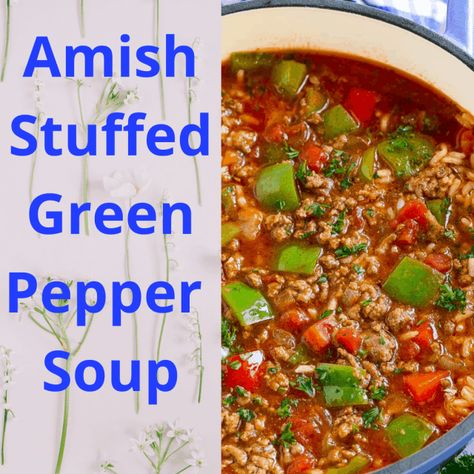 Stuffed Green Pepper Soup, Stuffed Green Pepper, Mango Soup, Green Pepper Soup, Cooking Stuffed Peppers, Stuffed Pepper, Pepper Soup, Green Peppers, Soup Recipes Slow Cooker