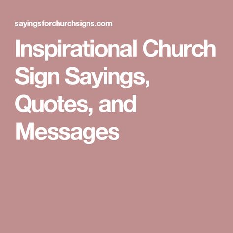 Inspirational Church Sign Sayings, Quotes, and Messages Spring Church Sign Sayings, Church Homecoming Quotes, Fall Church Sign Sayings, Church Signs Inspirational, Inspirational Christian Quotes, Beginning Of Lent, Church Sign Sayings, Letterboard Signs, Sign Sayings