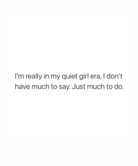 Inaccessible Quotes, Twitter Quotes About Being Quiet, Quiet Twitter Quotes, Calm Era Quotes, Quiet Era Quotes, Quiet Girl Quotes, In My Quiet Era, Baddie Mindset Quotes, Baddie Energy Quotes