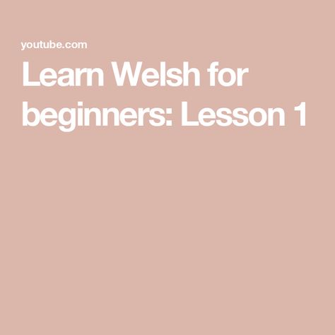 Learn Welsh for beginners:  Lesson 1 Learn Welsh, Welsh Language, Lesson 1, Audio, The Creator