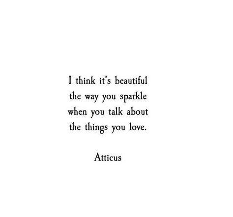 Atticus Quotes, Fina Ord, Life Quotes Love, Poem Quotes, Intp, Poetry Quotes, Pretty Words, Beautiful Quotes, The Words