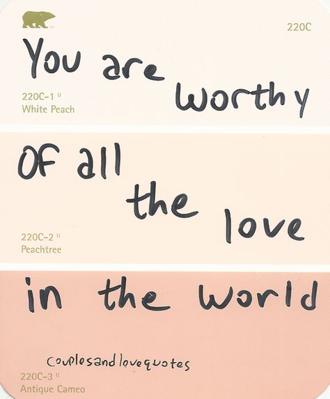 You are worthy of all the love in the world Love Love Quotes, The World Pictures, Worthy Of Love, Love Picture Quotes, Mia 3, You Are Worthy, World Pictures, Quotes Quotes, Love You Forever