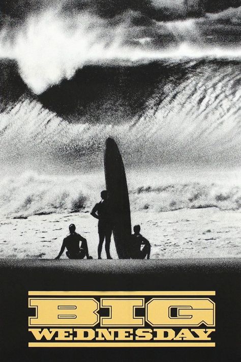 Big Wednesday (1978) - John Milius Big Wednesday, California Surfer, Wednesday Movie, Sea Of Monsters, Scary Stories To Tell, Visit Tokyo, 2020 Movies, Girl Movies, Hit And Run