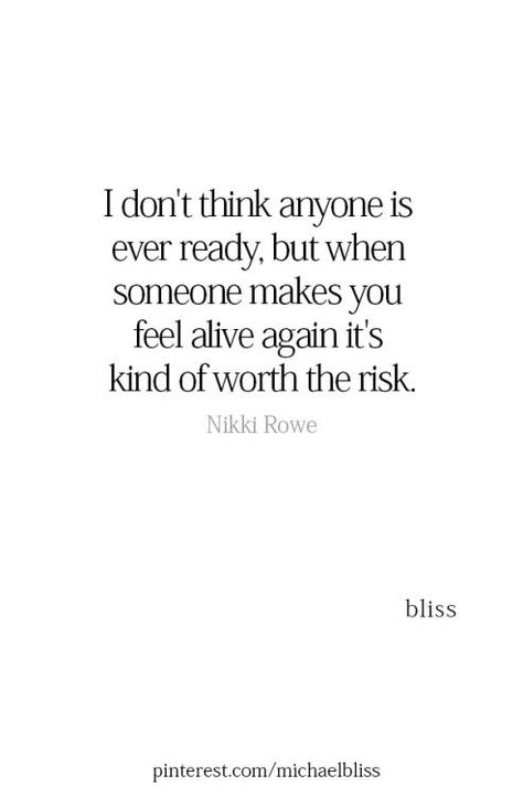 You're Sweet Quotes, You Make Me Feel Alive, Feeling Alive Quotes, You Feel Like Home, Being Alive Quotes, How To Feel Alive Again, Alone Is Best, Feeling Alive Again, Feel Alive Again